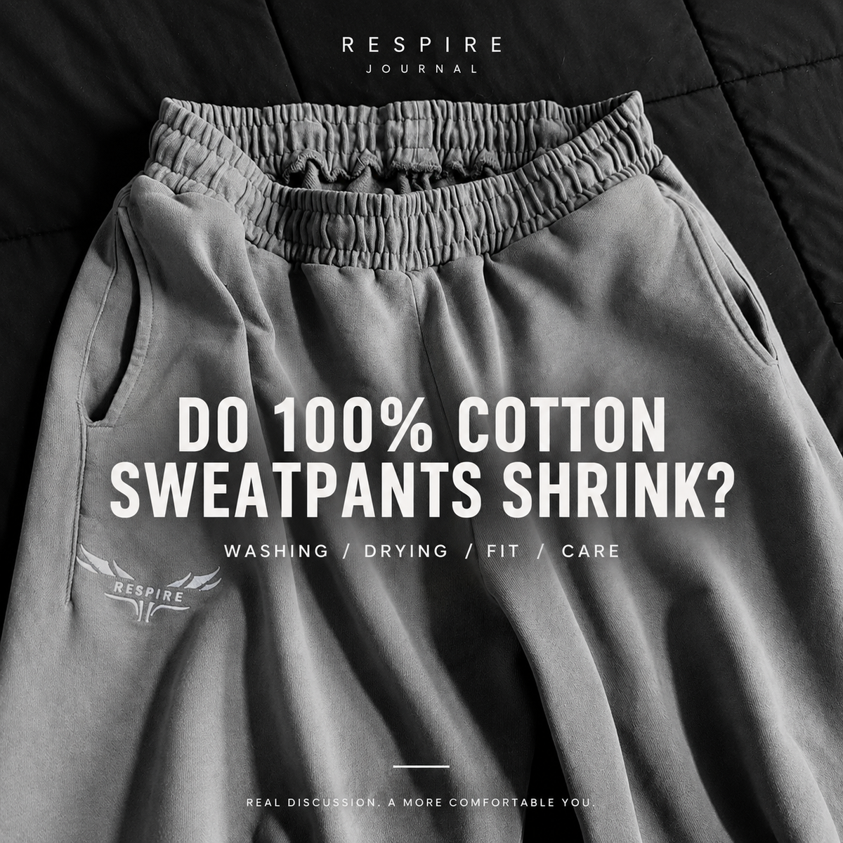 Gray Respire sweatpants with a question about cotton shrinkage